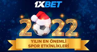 1xBet'te bahislere açık olan 2022 yılının en iyi ilk 5 spor olayı