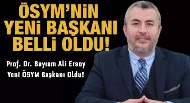 Bayram Ali Ersoy kimdir? Yeni ÖSYM başkanı Prof. Dr. Bayram Ali Ersoy biyografisi nedir? Bayram Ali Ersoy İsmailağa cemaatinden mi?