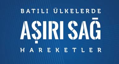 Milli İstihbarat Akademisi (MİT) Batı'da Aşırı Sağ Raporu Yayınlandı! Raporu İndirin ve Okuyun!