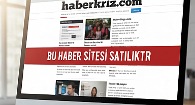 BU HABER SİTESİ SATILIKTIR – TÜRKİYE'NİN EN HAZIR GÜNDEM HABERCİLİĞİ MARKASI